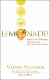 Lemonade! Squeeze Your Challenging Life Experiences into a Successful Business (eBook, ePUB)