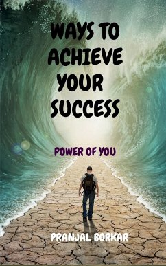 Ways to achieve your success - Ram, Pranjal