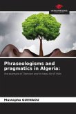 Phraseologisms and pragmatics in Algeria: