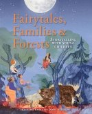 Fairytales, Families & Forests