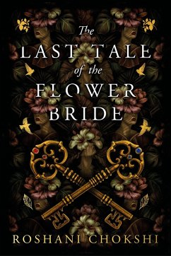The Last Tale of the Flower Bride - Chokshi, Roshani
