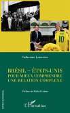 Brésil - Etats-unis Brésil - Etats-unis