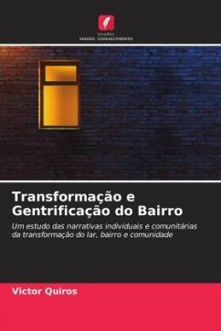 Transformação e Gentrificação do Bairro - Quiros, Victor