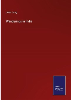 Wanderings in India - Lang, John