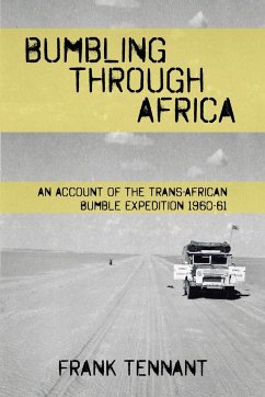 Bumbling Through Africa - Tennant, Frank