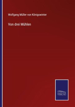Von drei Mühlen - Königswinter, Wolfgang Müller von