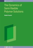 The Dynamics of Semi-flexible Polymer Solutions