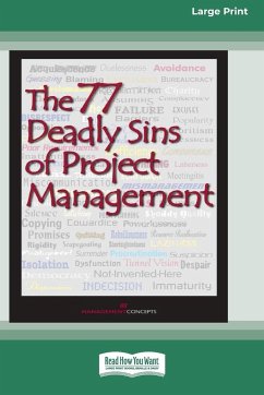The 77 Deadly Sins of Project Management [16 Pt Large Print Edition] - Press, Management Concepts
