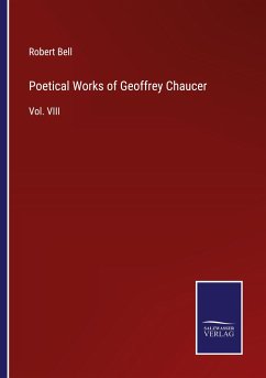 Poetical Works of Geoffrey Chaucer - Bell, Robert