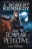 The Templar Detective and the Lost Children