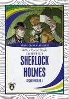 Cocuklar Icin Sherlock Holmes Secme Öyküler 1 - Conan Doyle, Arthur