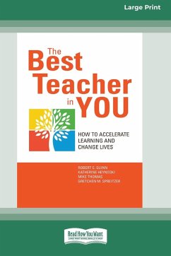 The Best Teacher in You - Quinn, Robert E.; Heynoski, Katherine; Thomas, Mike