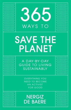 365 Ways to Save the Planet - Baere, Nergiz De