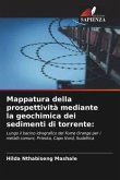 Mappatura della prospettività mediante la geochimica dei sedimenti di torrente: