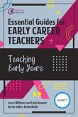 Essential Guides for Early Career Teachers: Teaching Early Years