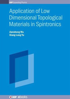 Application of Low Dimensional Topological Materials in Spintronics - Wu, Jiansheng; Yu, Xiang-Long