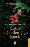 Dagda Bögürtlen Cayi Icmek - Hasan Bildirki, Oyhan