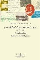 Günlüklerde Bir Ömür 3 - Canakkaleden Mondrosa 1915-1918 - Durukan, Eyüp