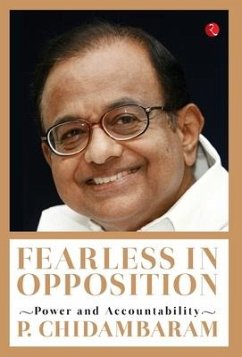 Fearless in Opposition - Chidambaram, P.