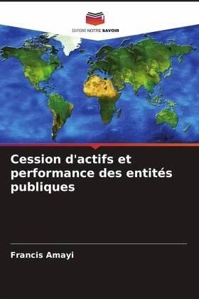 Cession d'actifs et performance des entités publiques