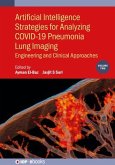 Artificial Intelligence Strategies for Analyzing COVID-19 Pneumonia Lung Imaging, Volume 2