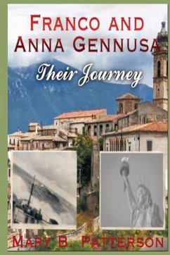 Franco and Anna Gennusa - Their Journey - Patterson, Mary B.