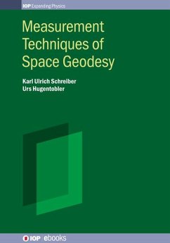 Measurement Techniques of Space Geodesy - Ulrich Schreiber, Karl; Hugentobler, Urs