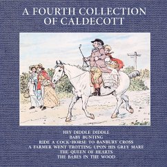 A Fourth Collection of Caldecott - Caldecott, Randolph
