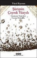 Siirimin Ceyrek Yüzyili - Kayiran, Yücel