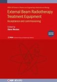 External Beam Radiotherapy Treatment Equipment (Second Edition) External Beam Radiotherapy Treatment Equipment (Second Edition)