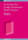 An Introduction to High Temperature Plasma Physics