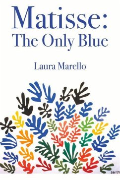 Matisse: The Only Blue - Marello, Laura