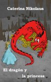 El dragón y la princesa (eBook, ePUB)
