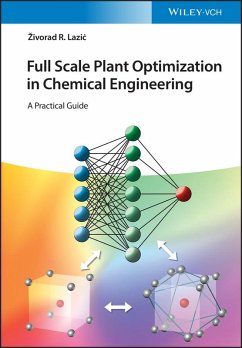 Full Scale Plant Optimization in Chemical Engineering (eBook, PDF) - Lazic, Zivorad