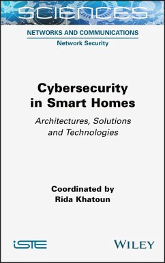 Cybersecurity in Smart Homes (eBook, ePUB) - Khatoun, Rida
