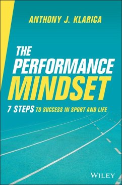 The Performance Mindset (eBook, PDF) - Klarica, Anthony J.