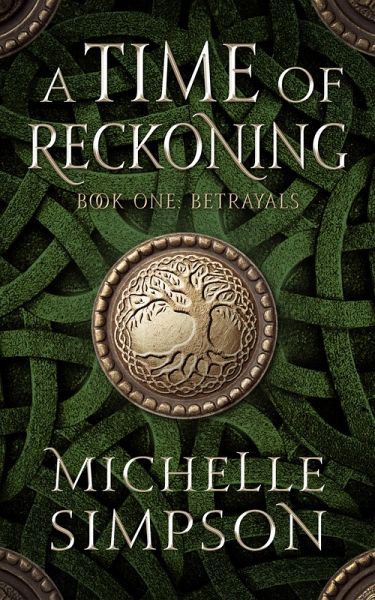 A Time of Reckoning: Book One Betrayals (eBook, ePUB) A Time of Reckoning: Book One Betrayals (eBook, ePUB)