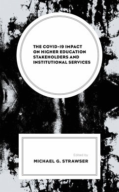The COVID-19 Impact on Higher Education Stakeholders and Institutional Services (eBook, ePUB)