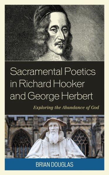 Sacramental Poetics in Richard Hooker and George Herbert (eBook, ePUB)