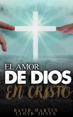 El amor de Dios en Cristo (eBook, ePUB)