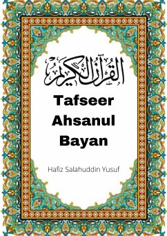 Tafseer Ahsanul Bayan (eBook, ePUB) - Salahuddin Yusuf, Hafiz