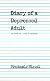 Diary of a Depressed Adult (eBook, ePUB)