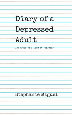 Diary of a Depressed Adult (eBook, ePUB) - Miguel, Steph