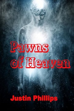 Pawns of Heaven - Phillips, Justin