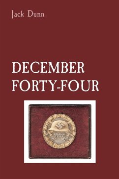 DECEMBER FORTY-FOUR - Dunn, Jack