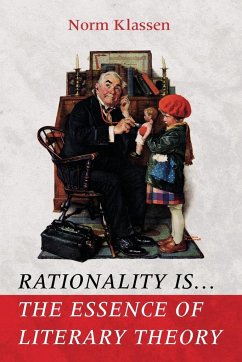 Rationality Is . . . The Essence of Literary Theory