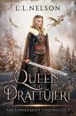 Queen of Drattüjert (The Lohikärran Chronicles, #3) (eBook, ePUB)