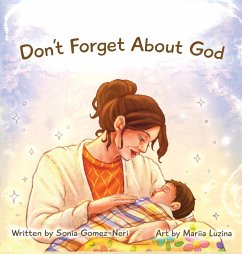 Don't Forget About God - Gomez Neri, Sonia Isabel