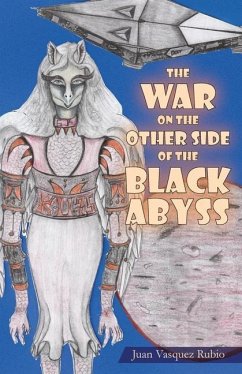 The War on the Other Side of the Black Abyss - Rubio, Juan Vasquez