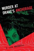 Murder at Drake's Anchorage
